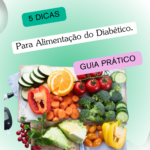 5 Dicas para alimentação de quem possui diabetes